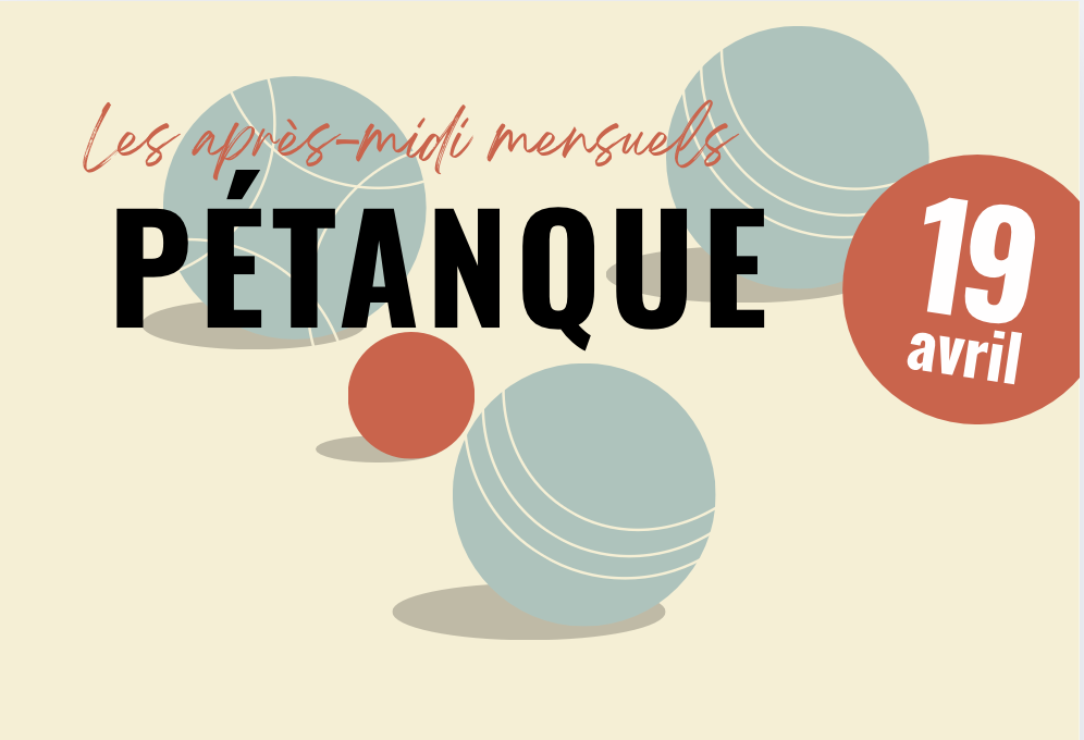 Les après-midis mensuels Pétanque