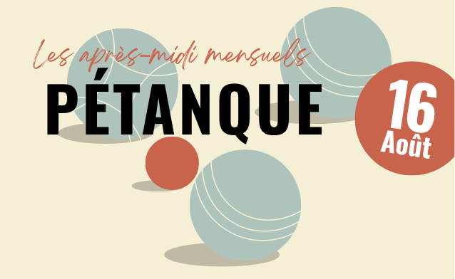 Les après-midis mensuels Pétanque